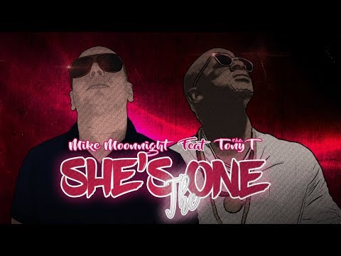 Mike Moonnight Feat Tony T R.I.O. - She's The One (Official Audio)