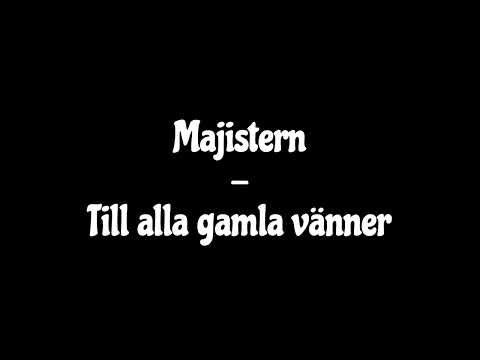 Majistern - Till alla gamla vänner