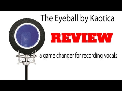 Kaotica Eyeball Review – Game Changer For Recording Vocals