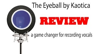 Video thumbnail for Kaotica Eyeball Review – Game Changer For Recording Vocals by ColeMizeStudios