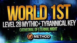 World First Lvl 28 Mythic+ Tyrannical Key IN TIME - Cathedral of Eternal Night - Method