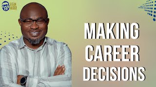 How To Make Good Career Decisions | Career Webinar with Covenant Nation Community Group