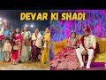 Devar Ki Shadi Wedding Vlog