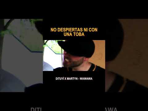 WAWAWA - DITUYÍ X MARTYN