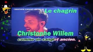 Christophe Willem   Le chagrin