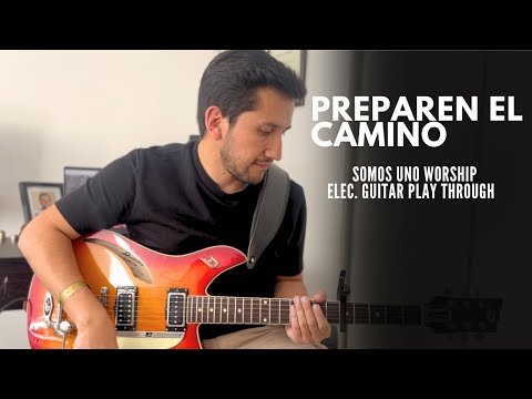 Preparen El Camino - Somos uno Worship