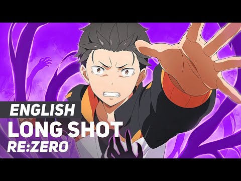 Re:Zero - "Long Shot" (Opening) | ENGLISH Ver | AmaLee