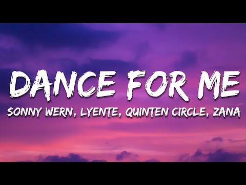 Sonny Wern, Lyente, Quinten Circle, ZANA - Dance For Me (1, 2, 3) Stutter Techno [Lyrics]