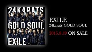 EXILE / 「24karats GOLD SOUL」Document映像ダイジェストムービー