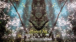 Planet-Air by Ariel Kalma - music for the Soul - full video in HD