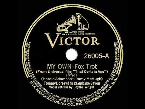 1938 HITS ARCHIVE: My Own - Tommy Dorsey Clambake Seven (Edythe Wright, vocal)