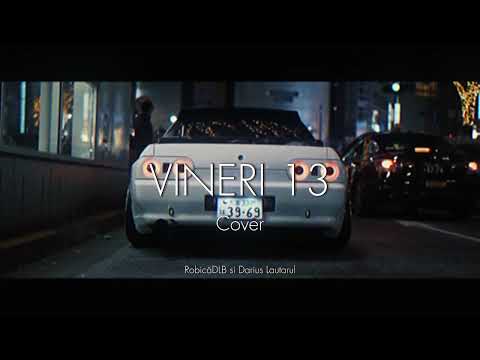 Darius Lăutarul  ft. RobicăDLB-vineri13(cover)