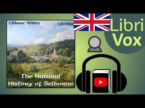 The Natural History of Selborne by Gilbert WHITE read by Peter Yearsley | Full Audio Book