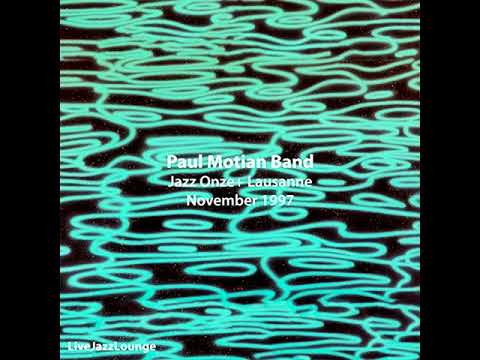 Paul Motian Band – Jazz Onze+  (Lausanne, November 1997 - Live Recording)