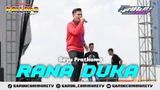 Download lagu RANA DUKA - BAYU PRATHAMA - NEW PALLAPA - 1 DEKADE GARDU COMMUNITY 2025 mp3