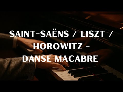 Saint-Saëns/ Liszt/ Horowitz - Danse Macabre