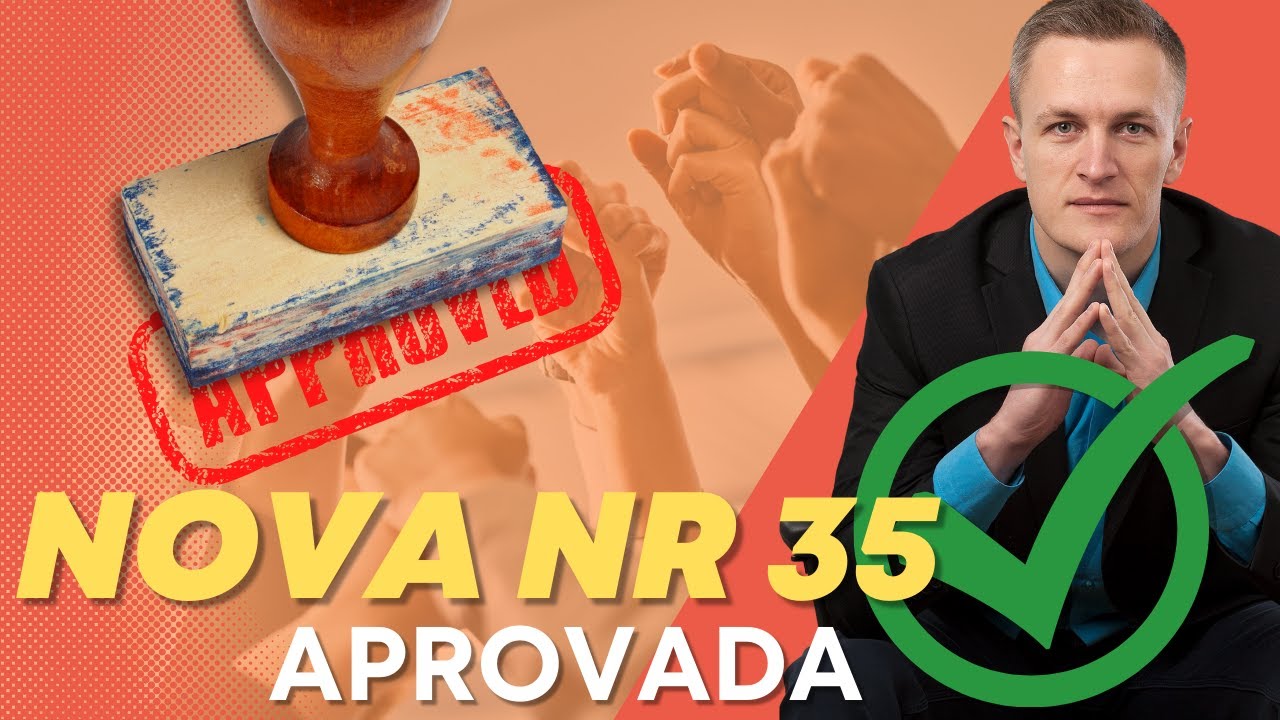 NOVA NR 35 APROVADA NA CTPP - Comissão Tripartite Paritária Permanente