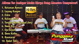 Download lagu FULL ALBUM THE BEST MAHA KARYA SANG MAESTRO CAMPURSARI mp3 Download lagu FULL ALBUM THE BEST MAHA KARYA SANG MAESTRO CAMPURSARI mp3