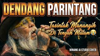 Download lagu DENDANG PARINTANG - Den Paluak Banta Denai Tangisi 💔 Lagu Minang Viral TikTok 2026  mp3