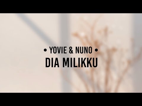Yovie & Nuno - Dia Milikku (lirik)