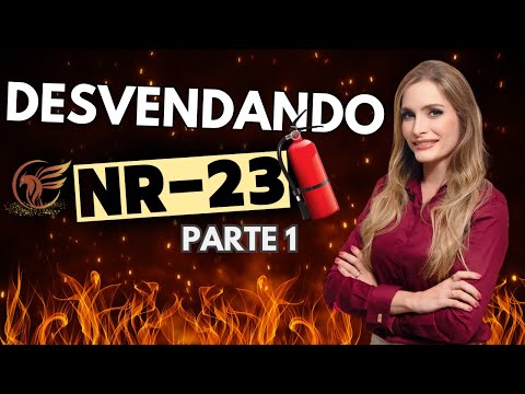 NR-23 - parte 1 - Conteúdo da Norma