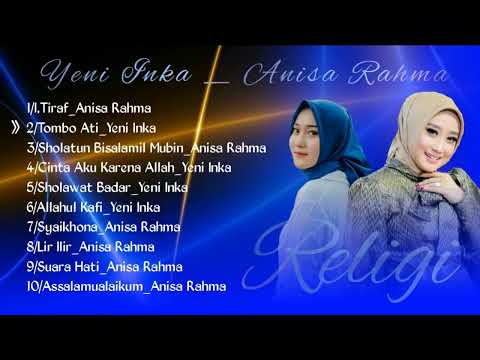 Kumpulan Sholawat Yeni Inka,   Anisa Rahma | Lagu Religi Islam Terbaik Terpopuler
