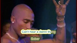 2pac - High Till I die  (with lyrics on screen)