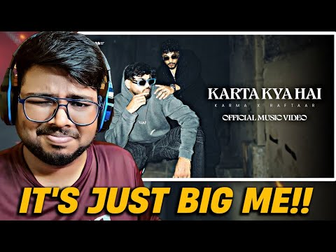 KARMA X RAFTAAR - Karta Kya Hai REACTION!