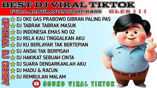 Download lagu DJ VIRAL TIKTOK FULL BASS || DJ_OKE GAS PRABOWO GIBRAN & TABRAK TABRAK MASUK || FULL ALBUM 2024 mp3 Download lagu DJ VIRAL TIKTOK FULL BASS || DJ_OKE GAS PRABOWO GIBRAN & TABRAK TABRAK MASUK || FULL ALBUM 2024 mp3