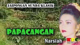 Download lagu PAPACANGAN  - NARSIAH || JAIPONGAN SUNDA KLASIK @Kangdedicosmo mp3