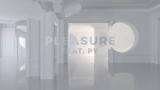 Mr. Mitch - Pleasure ft. Py