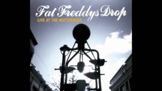 Fat Freddys Drop - Live At The Matterhorn (Full Album)