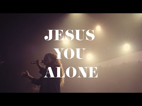 Thumbnail for Jesus, You Alone video