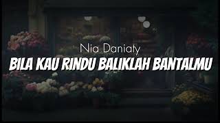 Download lagu Nia Daniaty - Bila Kau Rindu Baliklah Bantalmu ( Video Lyric) mp3