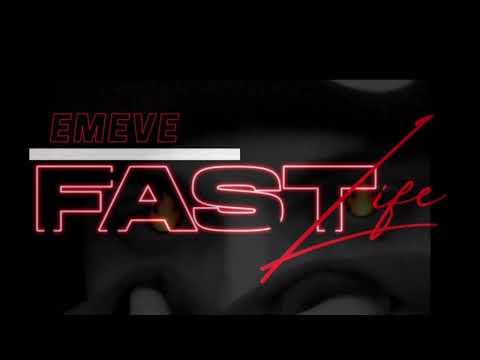 Fast Life - Emeve