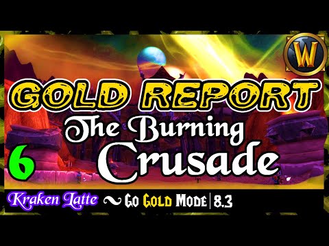 Raw Gold Report - Part 6: Burning Crusade 💰 Battle for Azeroth