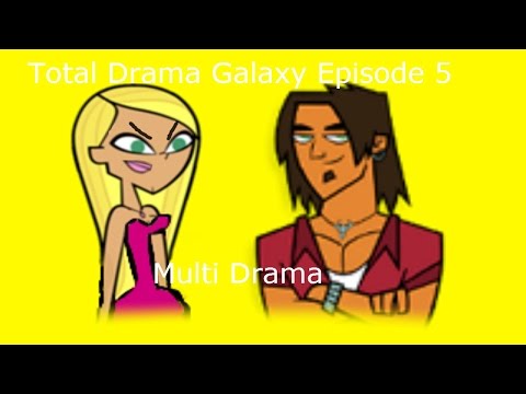 Total Drama Galaxy Episode 5 - Multi Drama