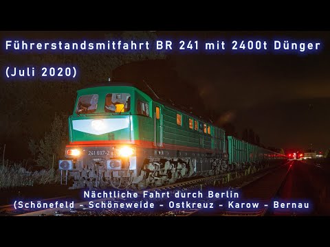 4k Führerstandsmitfahrt BR 241: Nachts durch Berlin (Schönefeld - Ostkreuz - Bernau)