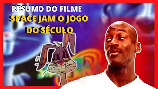 resumo Space Jam: O Jogo do Sculo