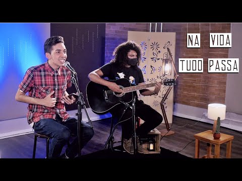 TÃºlio Dek, Di Ferrero - Tudo Passa (Cover) - Artur Nascimento feat Bruno Gouveia (Session 01)