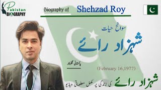 The Biography of Shehzad Roy  Pakistani Singer &am