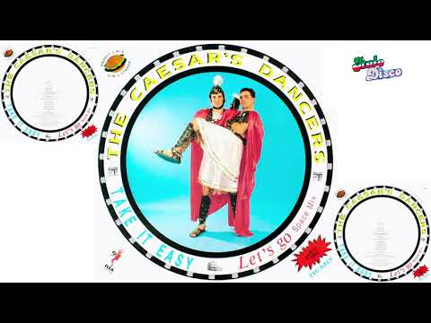 The Caesars Dancers - Take It Easy