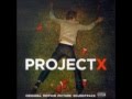 Project X | Soundtrack 11 | Dr. Dre and Snoop Dogg ...