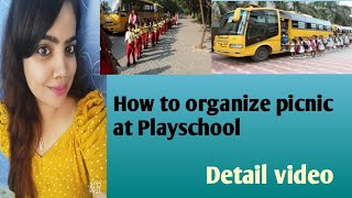 How to Organize Picnic at Playschool|| safety rules|| playschool open series