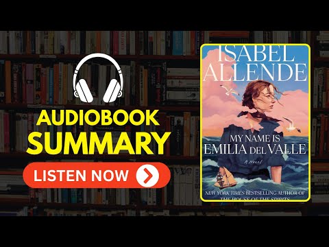 My Name Is Emilia del Valle by Isabel Allende Audiobook | Book Summary in English