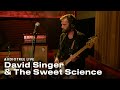 David Singer & The Sweet Science - 48 49 | Audiotree Live