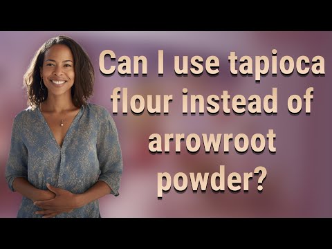 Can I use tapioca flour instead of arrowroot powder?