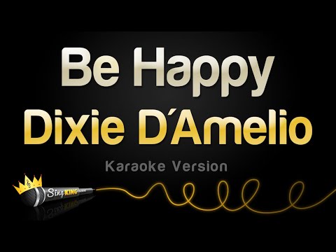 Dixie D’Amelio – Be Happy (Karaoke Version)