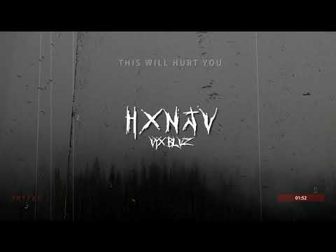 HXNJV - THIS WILL HURT YOU w/ VYX BLV$ [PROD. DISVSTXR] (Audio🖤)