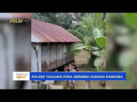 POLSEK TANJUNG PURA GEREBEK LOKASI DIDUGA SARANG NARKOBA